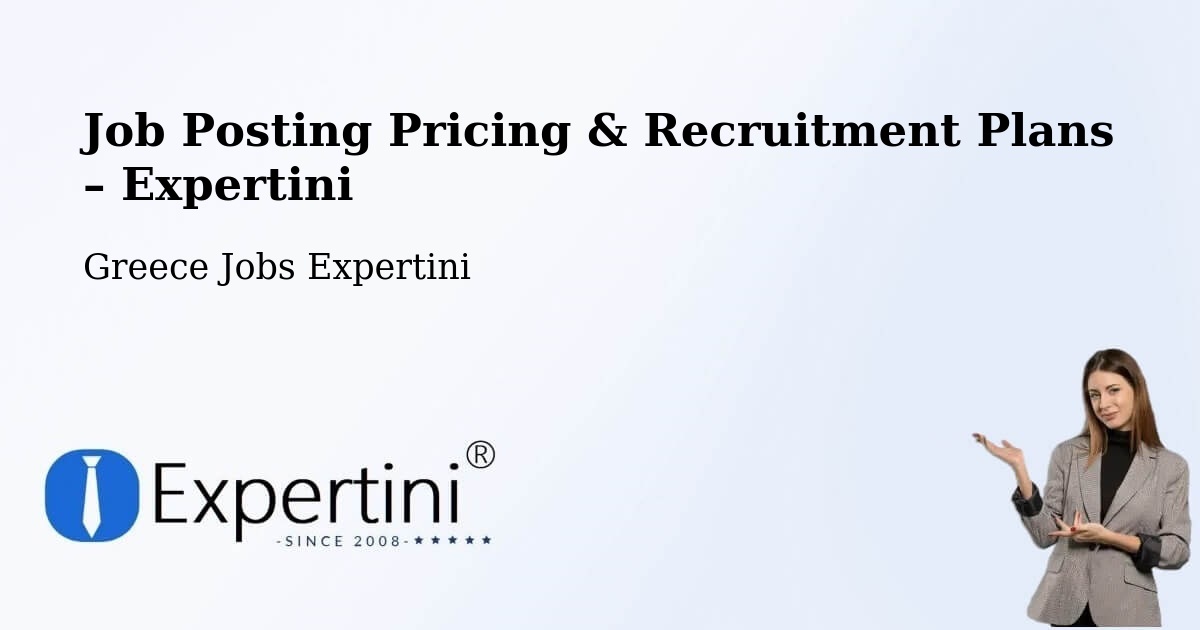 Job Posting Pricing & Recruitment Plans – Fry - Fry, Greece Jobs Expertini